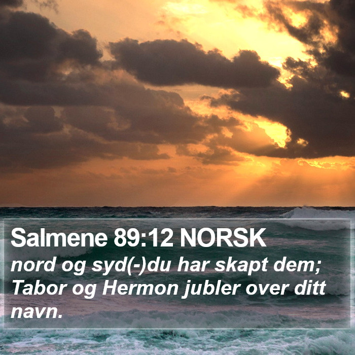 Salmene 89:12 NORSK Bible Study