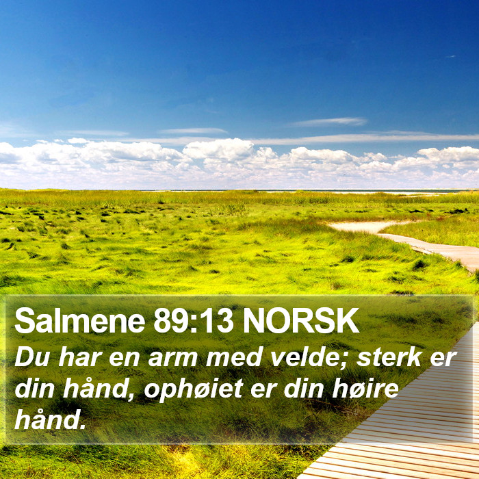 Salmene 89:13 NORSK Bible Study