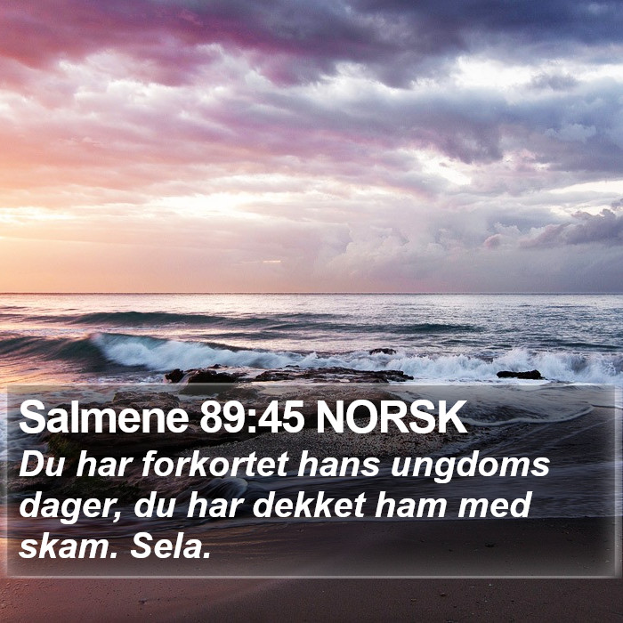 Salmene 89:45 NORSK Bible Study