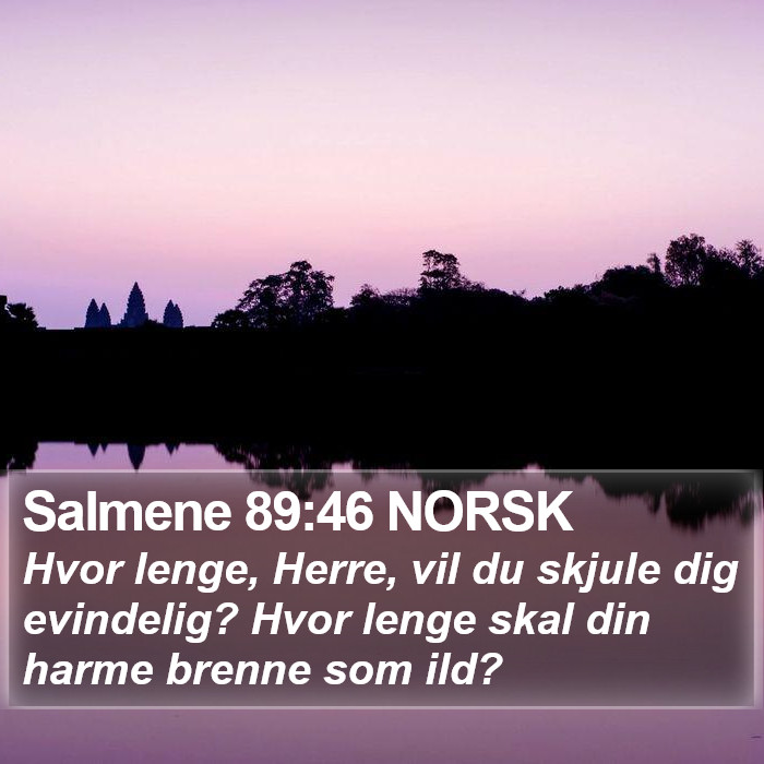 Salmene 89:46 NORSK Bible Study