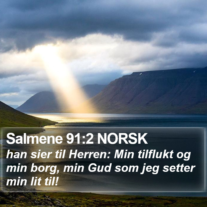 Salmene 91:2 NORSK Bible Study