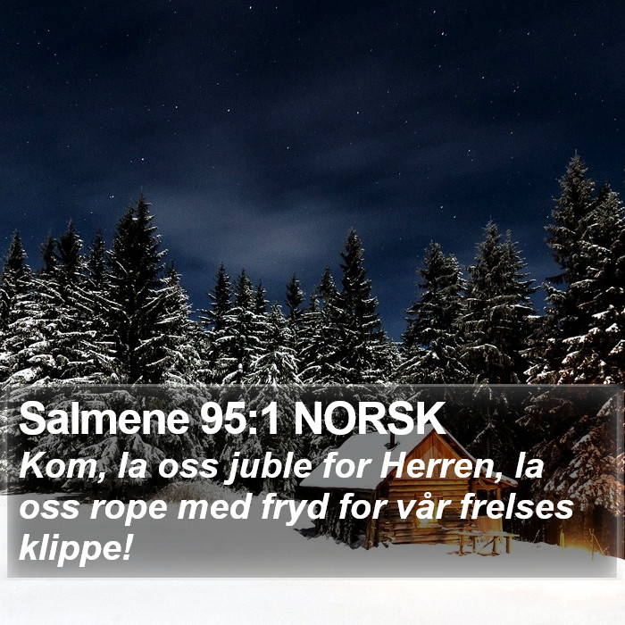 Salmene 95:1 NORSK Bible Study