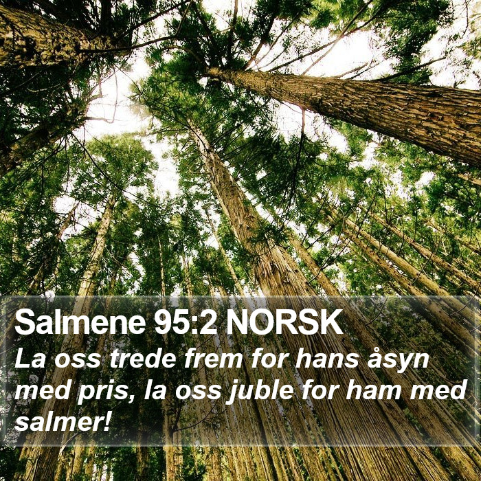 Salmene 95:2 NORSK Bible Study