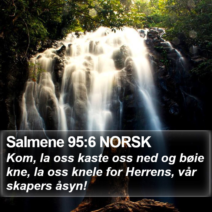 Salmene 95:6 NORSK Bible Study