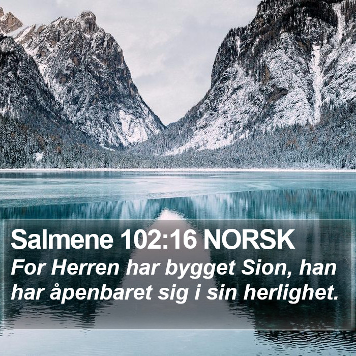 Salmene 102:16 NORSK Bible Study