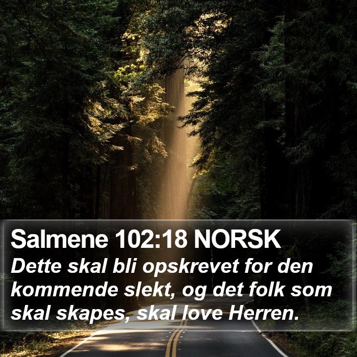 Salmene 102:18 NORSK Bible Study