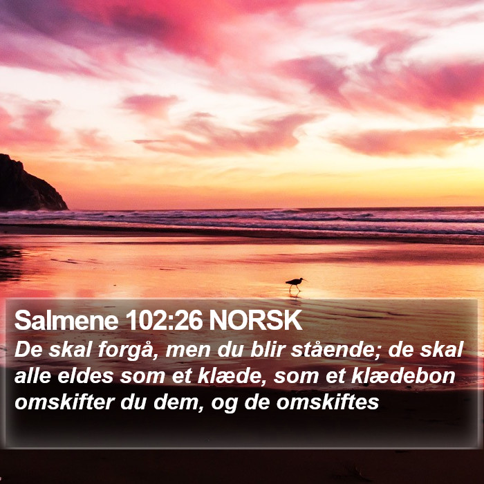 Salmene 102:26 NORSK Bible Study