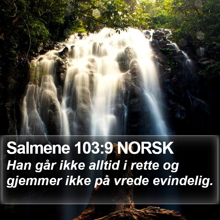 Salmene 103:9 NORSK Bible Study