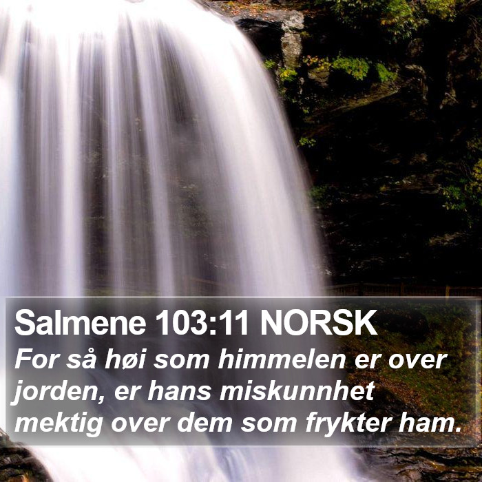 Salmene 103:11 NORSK Bible Study