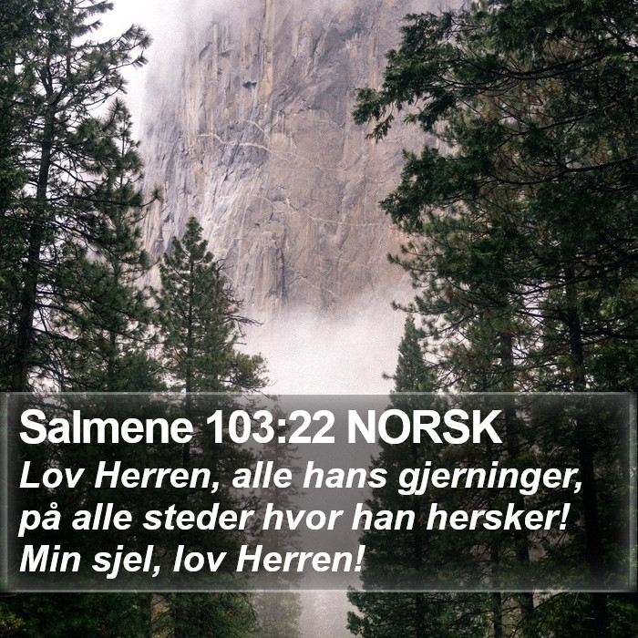 Salmene 103:22 NORSK Bible Study