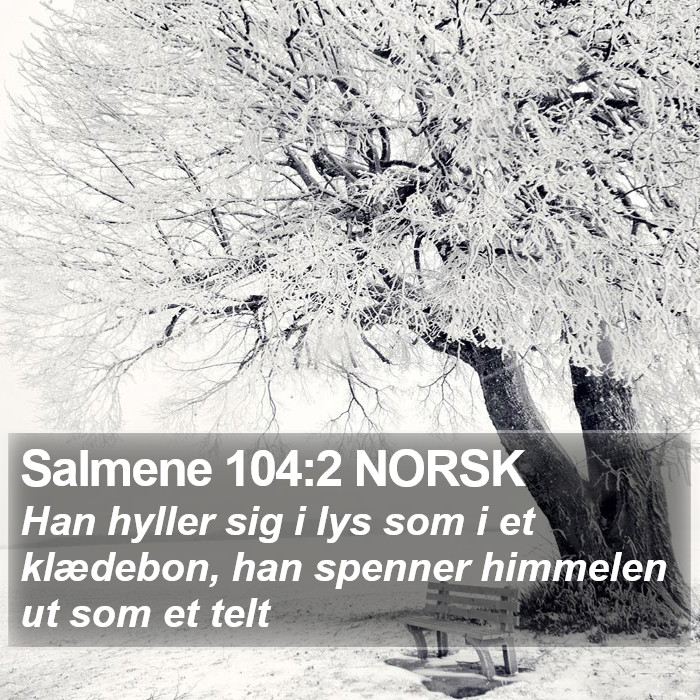 Salmene 104:2 NORSK Bible Study