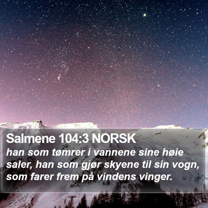 Salmene 104:3 NORSK Bible Study