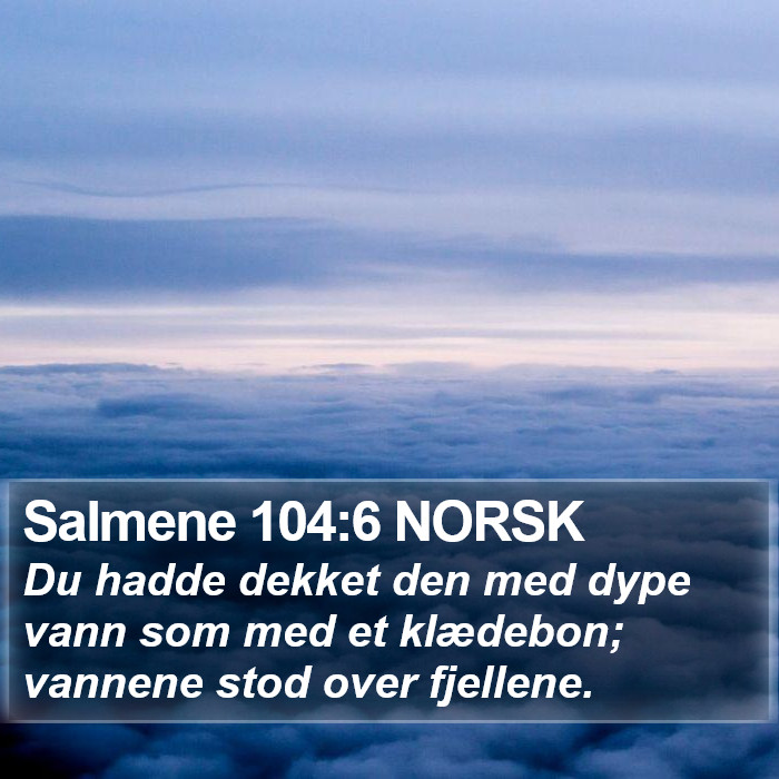 Salmene 104:6 NORSK Bible Study