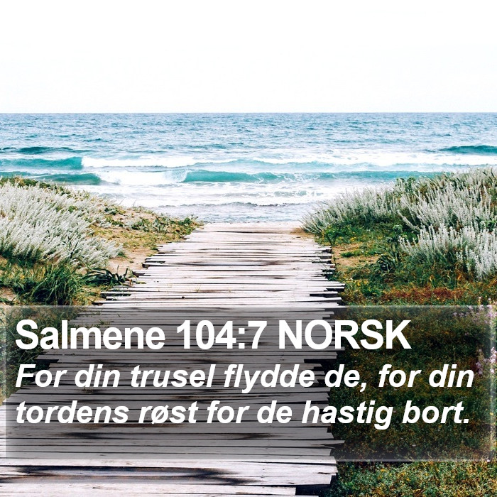 Salmene 104:7 NORSK Bible Study