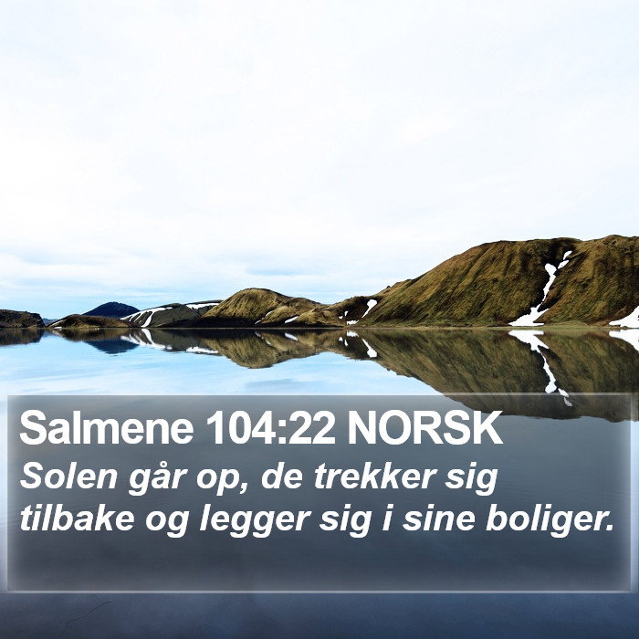 Salmene 104:22 NORSK Bible Study