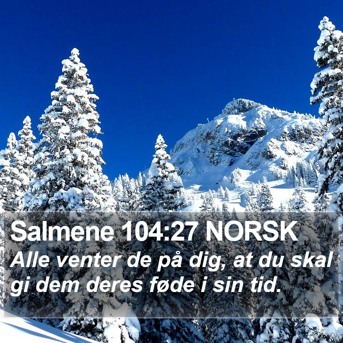 Salmene 104:27 NORSK Bible Study