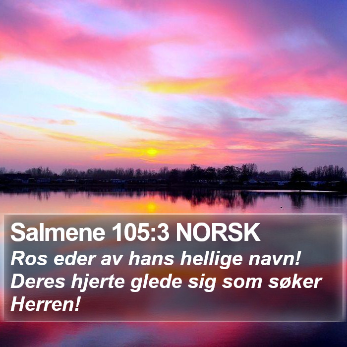 Salmene 105:3 NORSK Bible Study