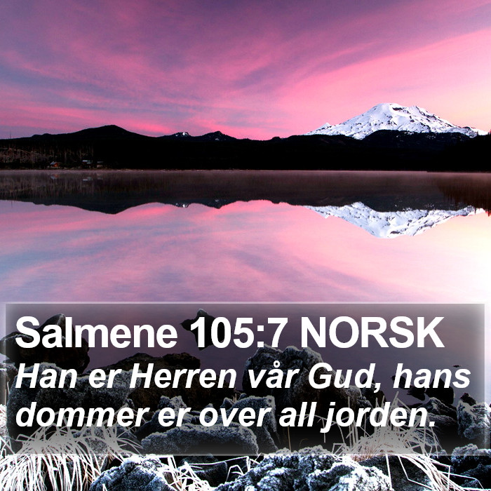 Salmene 105:7 NORSK Bible Study