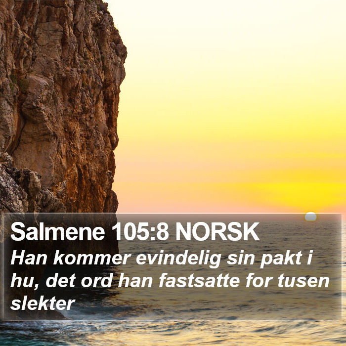 Salmene 105:8 NORSK Bible Study