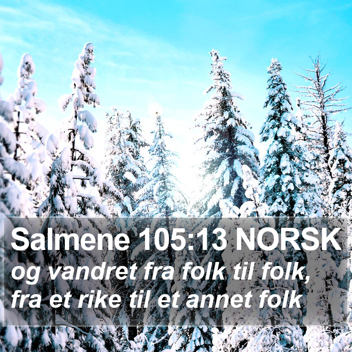 Salmene 105:13 NORSK Bible Study