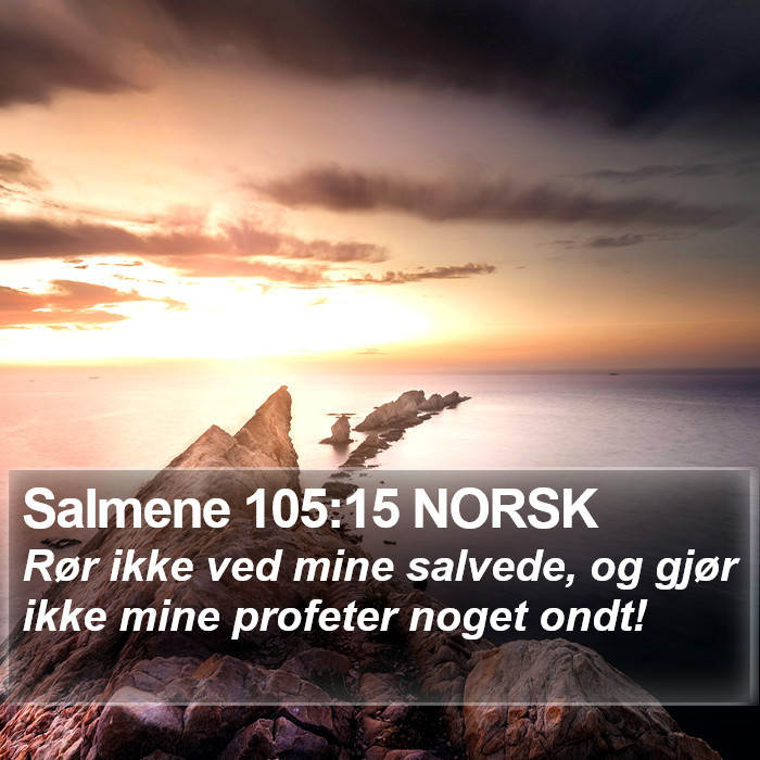 Salmene 105:15 NORSK Bible Study