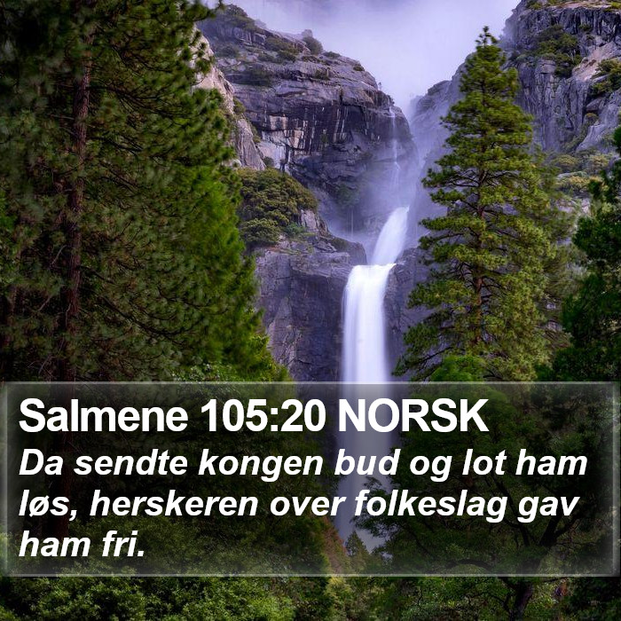 Salmene 105:20 NORSK Bible Study