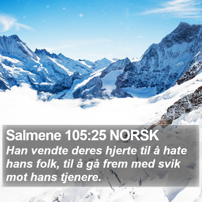 Salmene 105:25 NORSK Bible Study