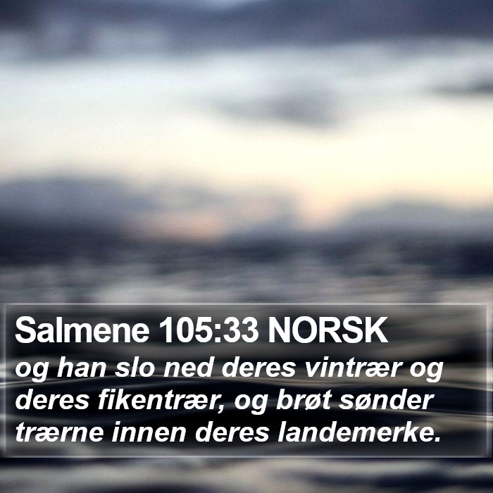 Salmene 105:33 NORSK Bible Study