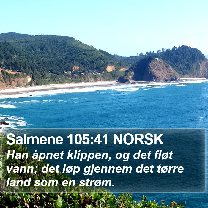 Salmene 105:41 NORSK Bible Study