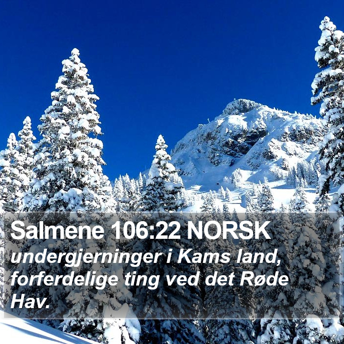 Salmene 106:22 NORSK Bible Study