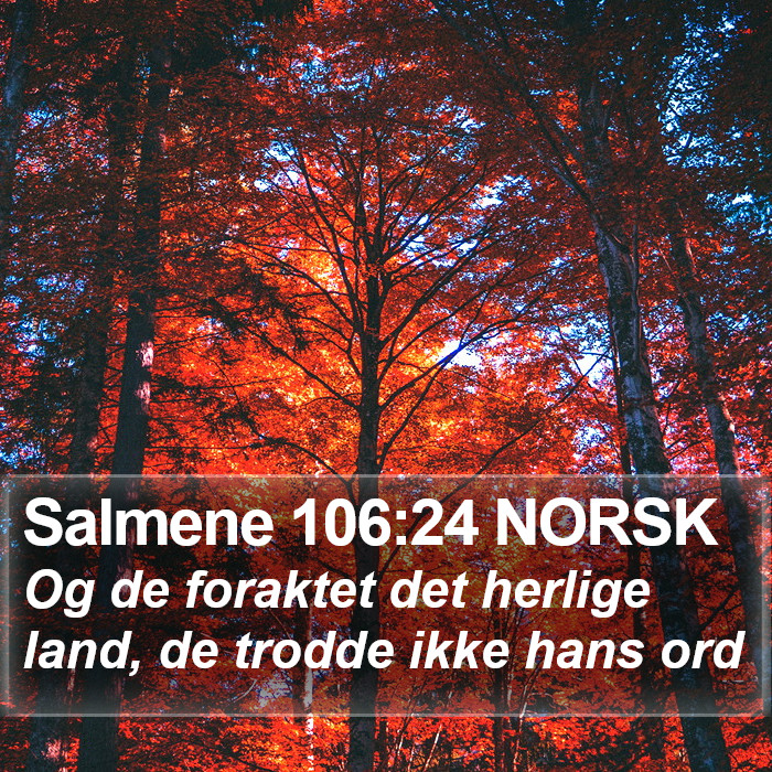 Salmene 106:24 NORSK Bible Study