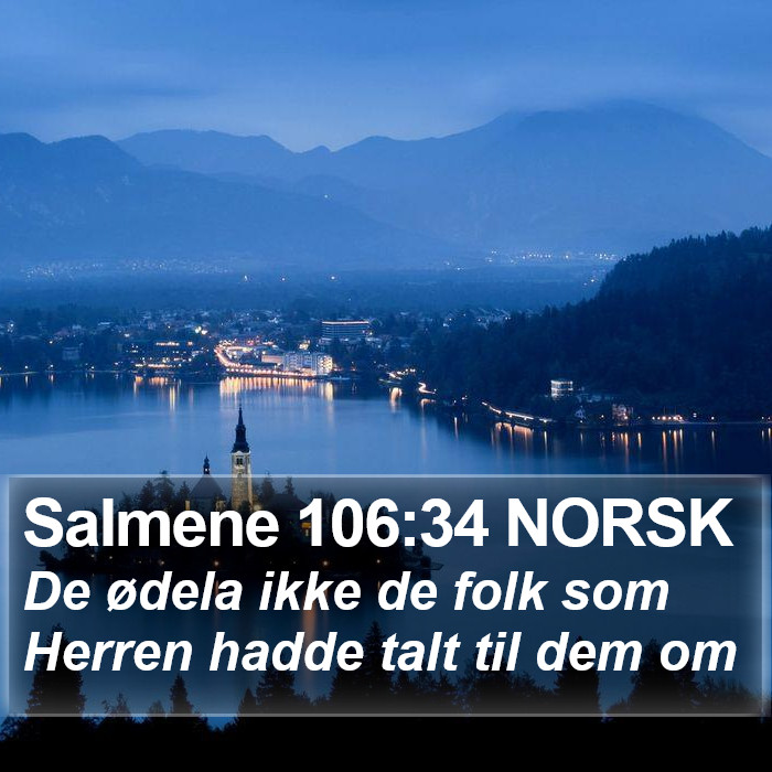 Salmene 106:34 NORSK Bible Study