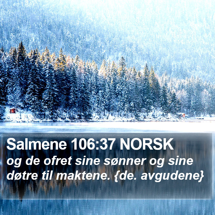 Salmene 106:37 NORSK Bible Study