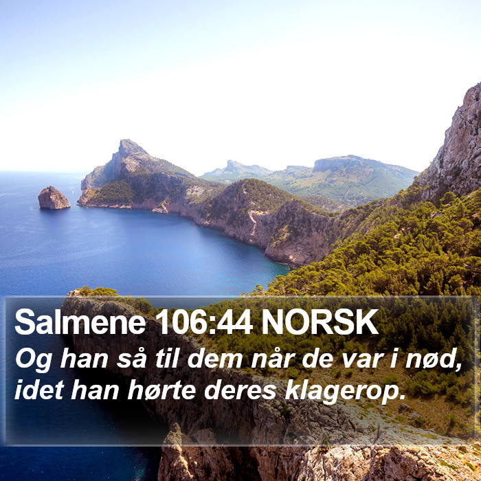 Salmene 106:44 NORSK Bible Study