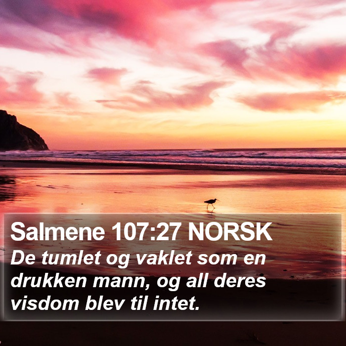 Salmene 107:27 NORSK Bible Study