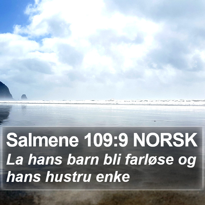 Salmene 109:9 NORSK Bible Study