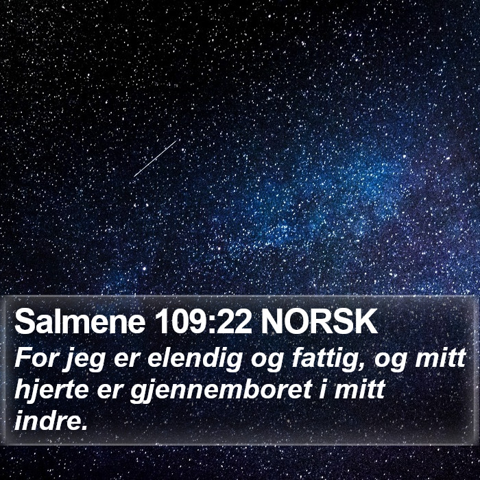 Salmene 109:22 NORSK Bible Study