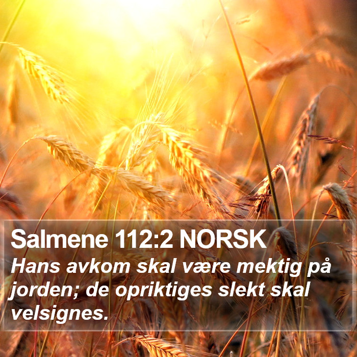 Salmene 112:2 NORSK Bible Study