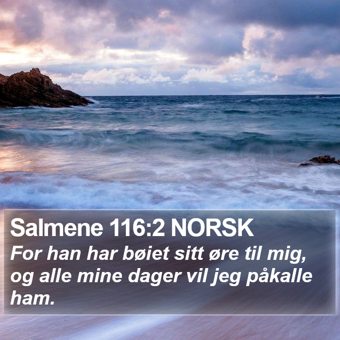 Salmene 116:2 NORSK Bible Study