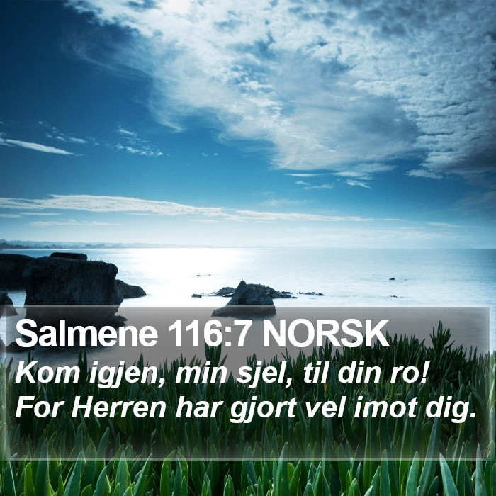 Salmene 116:7 NORSK Bible Study