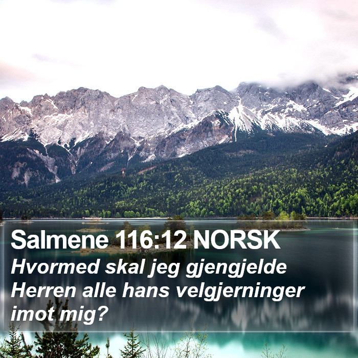 Salmene 116:12 NORSK Bible Study