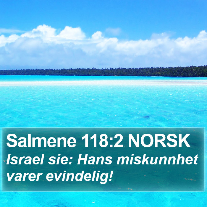 Salmene 118:2 NORSK Bible Study