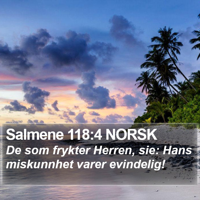 Salmene 118:4 NORSK Bible Study