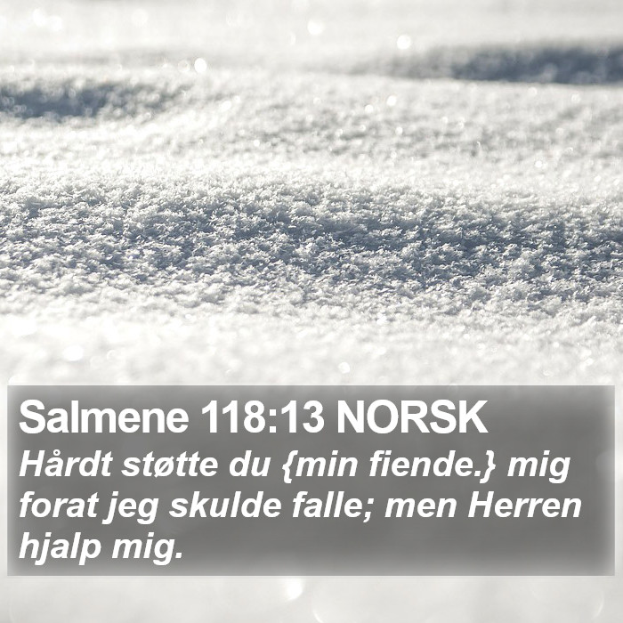 Salmene 118:13 NORSK Bible Study