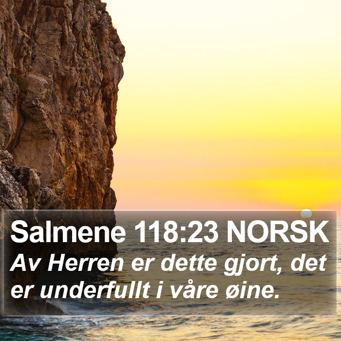 Salmene 118:23 NORSK Bible Study