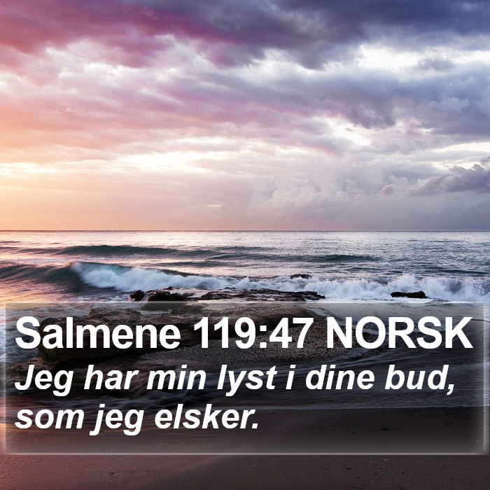 Salmene 119:47 NORSK Bible Study