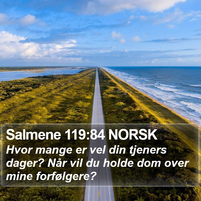 Salmene 119:84 NORSK Bible Study