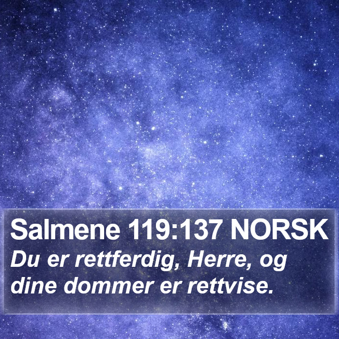 Salmene 119:137 NORSK Bible Study