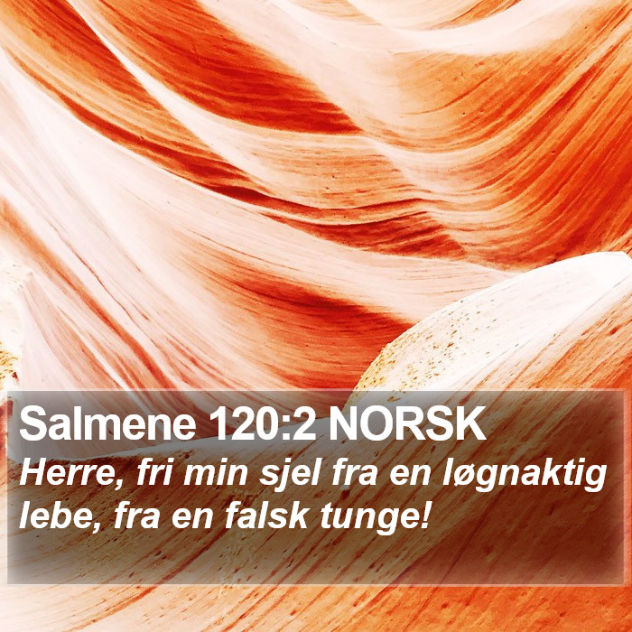 Salmene 120:2 NORSK Bible Study