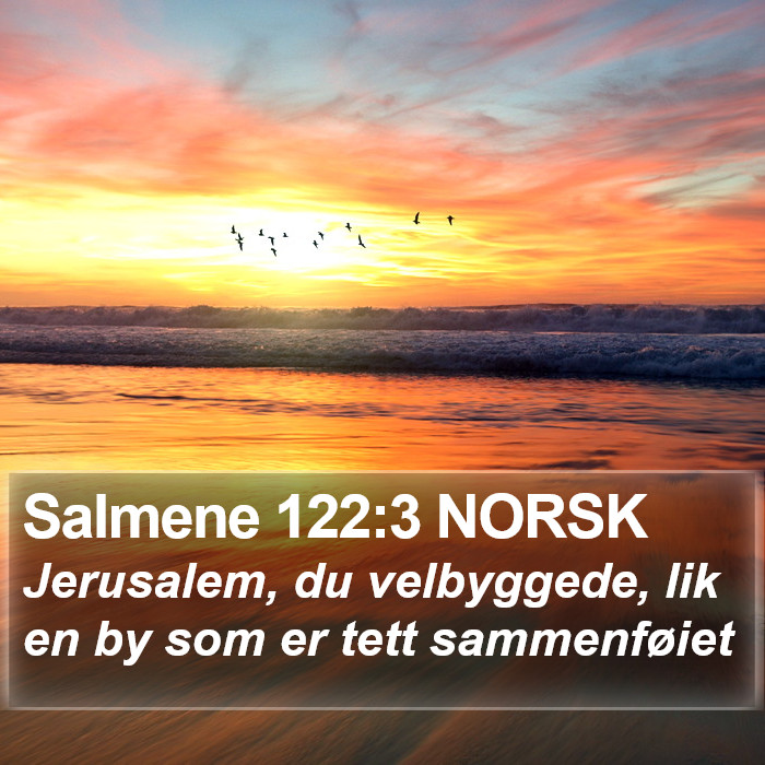 Salmene 122:3 NORSK Bible Study